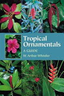 Tropical ornamentals : a guide /