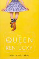 The queen of Kentucky /