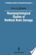 Neuropsychological Studies of Nonfocal Brain Damage : Dementia and Trauma /
