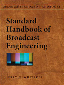 Standard handbook of broadcast engineering /