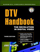 DTV handbook : the revolution in digital video /