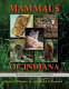 Mammals of Indiana /