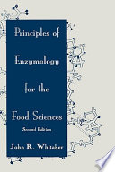 Principles of enzymology for the food sciences /