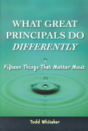 What great principals do differently : fifteen things that matter most /