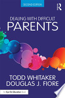 Dealing with difficult parents /