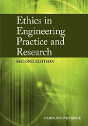 Ethics in engineering practice and research /