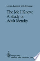 The me I know : a study of adult identity /