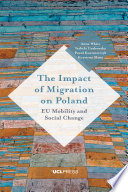 The impact of migration on Poland : EU mobility and social change /