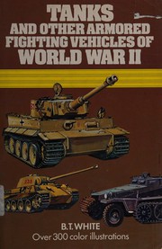 Tanks and other armoured fighting vehicles of World War II /