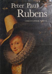 Peter Paul Rubens : man & artist /