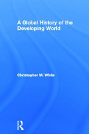 A global history of the developing world /
