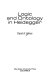 Logic and ontology in Heidegger /