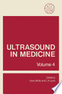 Ultrasound in Medicine : Volume 4 /