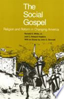 The social gospel : religion and reform in changing America /