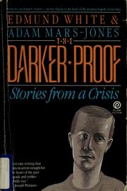 The darker proof : stories from a crisis /