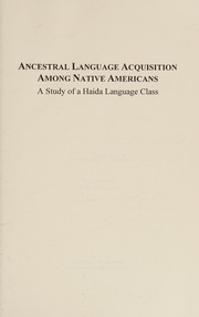 Ancestral language acquisition among Native Americans : a study of a Haida language class /