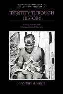 Identity through history : living stories in a Solomon Islands society /
