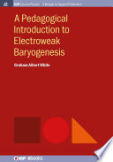 A pedagogical introduction to electroweak baryogenesis /