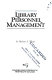 Managing the special library : strategies for success within the larger organization /