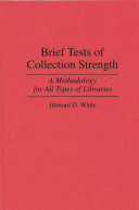 Brief tests of collection strength : a methodology for all types of libraries /