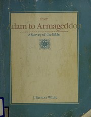 From Adam to Armageddon : a survey of the Bible /