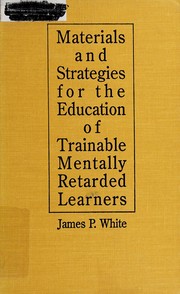 Materials and strategies for the education of trainable mentally retarded learners /