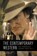 The contemporary Western : an American genre post 9/11 /