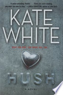 Hush : a novel /