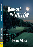 Beneath the willow /