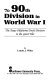 The 90th Division in World War I : the Texas-Oklahoma draft division in the Great War /