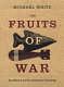 The fruits of war : how military conflict accelerates technology /