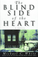 The blind side of the heart : a novel /