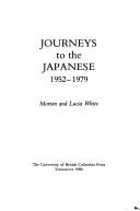 Journeys to the Japanese, 1952-1979 /