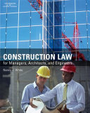 Construction law for managers, architects, and engineers /