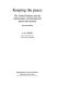 Keeping the peace : the United Nations and the maintenance of international peace and security /