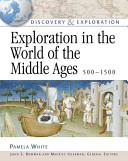 Exploration in the world of the Middle Ages, 500-1500 /