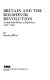 Britain and the Bolshevik Revolution : a study in the politics of diplomacy, 1920-1924 /