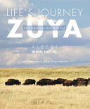 Life's journey-- Zuya : oral teachings from Rosebud /