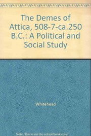 The demes of Attica, 508/7-ca. 250 B.C. : a political and social study /