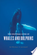 The cultural lives of whales and dolphins /