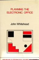 Planning the electronic office /