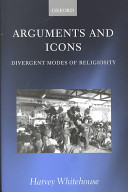 Arguments and icons : divergent modes of religiosity /