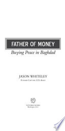 Father of money : buying peace in Baghdad /