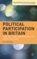 Political participation in Britain : the decline and revival of civic culture /