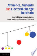 Affluence, austerity and electoral change in Britain /