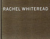 Rachel Whiteread : with Music for torching, a story /