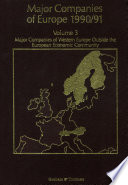 Major Companies of Europe 1990/91 Volume 3 : Major Companies of Western Europe Outside the European Economic Community /