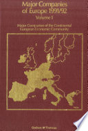 Major Companies of Europe 1991/1992 : Volume 1 Major Companies of the Continental European Community /