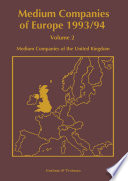 Medium Companies of Europe 1993/94 : Volume 2 Medium Companies of the United Kingdom /