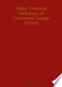 Major Financial Institutions of Continental Europe 1989/90 /